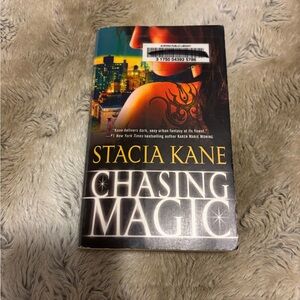 Chasing magic by Stacia Kane